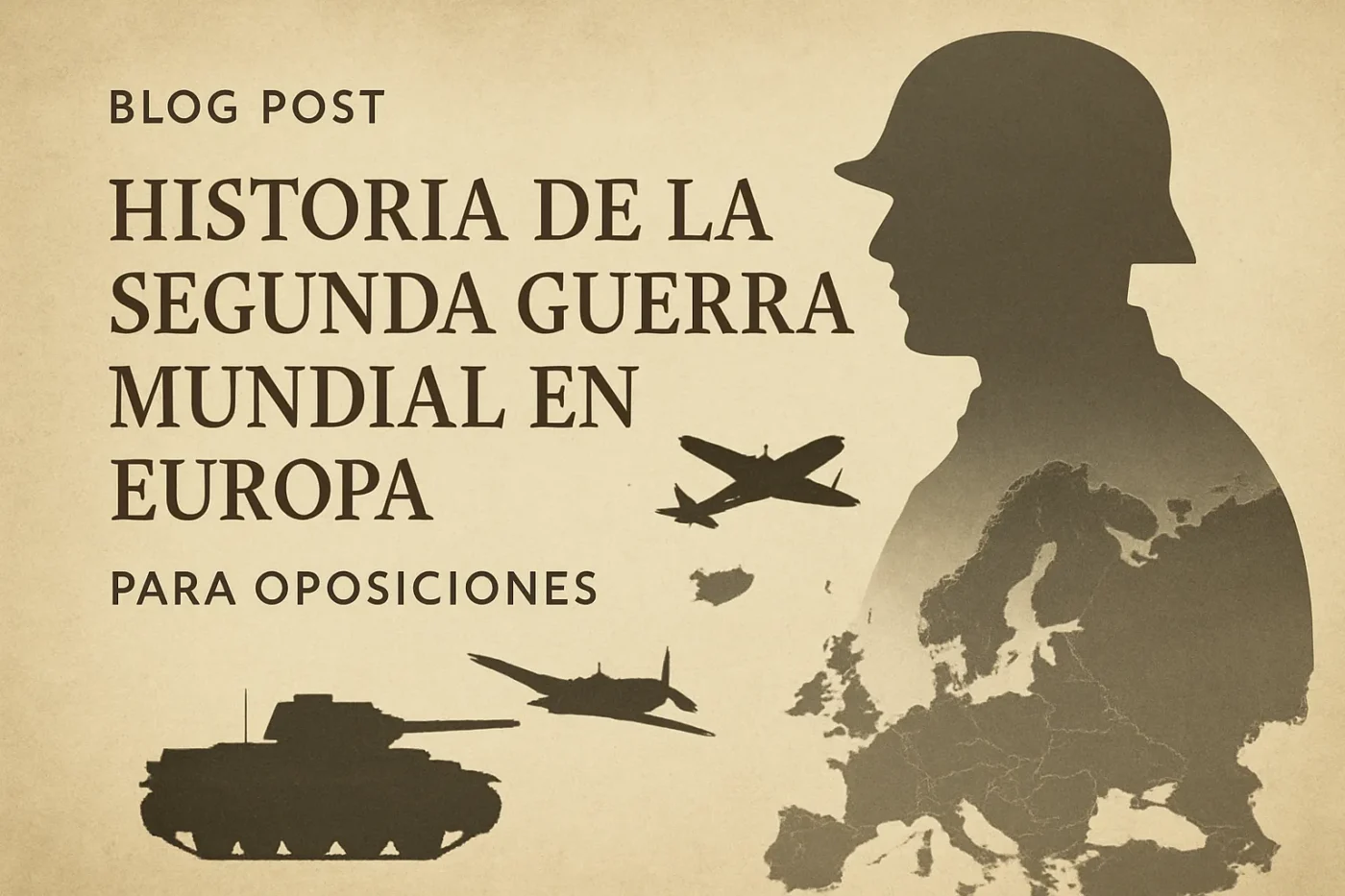 historia de la Segunda Guerra Mundial en Europa para oposiciones