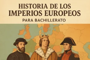 historia de los imperios europeos para bachillerato