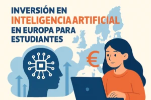 inversión en inteligencia artificial en Europa para estudiantes
