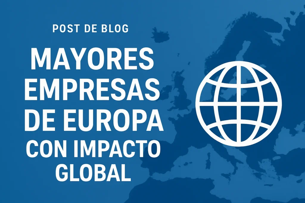 mayores empresas de Europa con impacto global