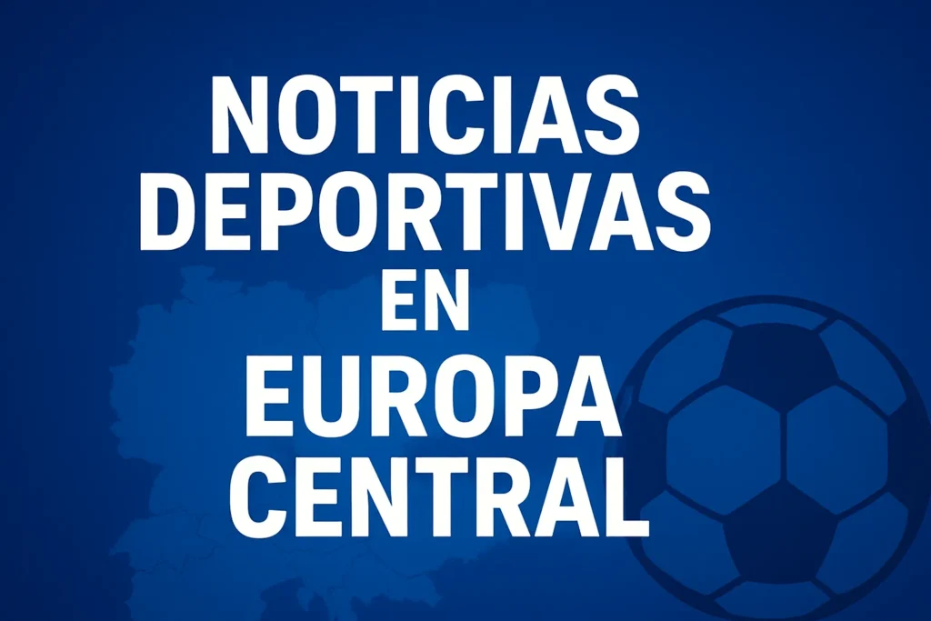 noticias deportivas en Europa en Europa Central
