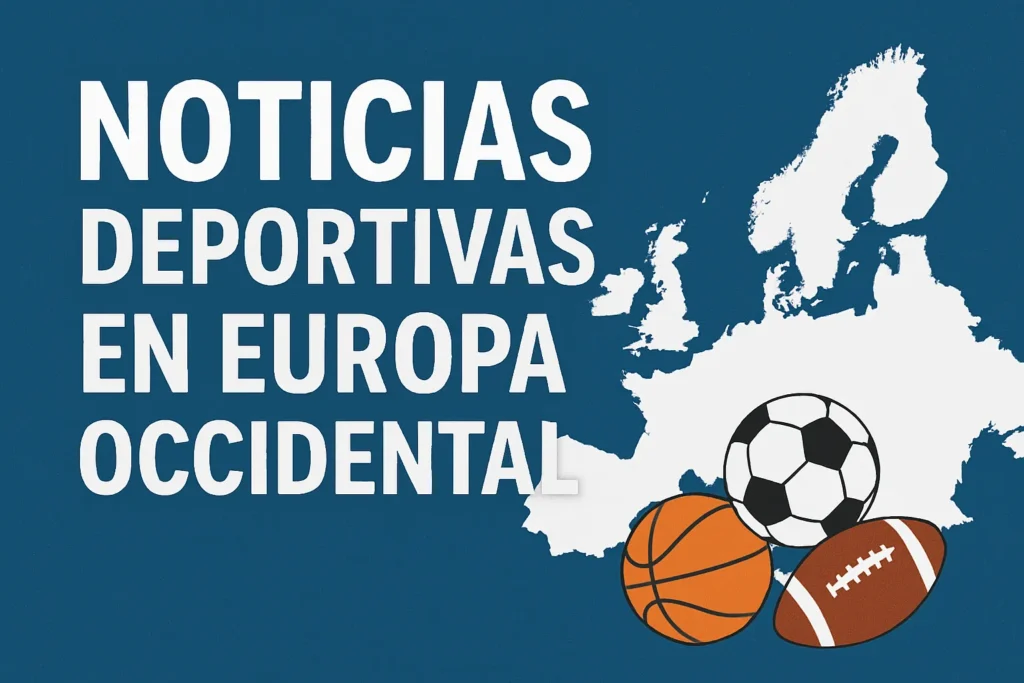 noticias deportivas en Europa en Europa Occidental