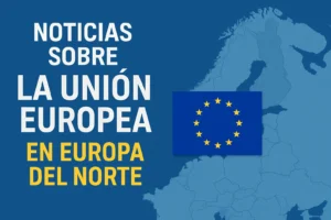 noticias-sobre-la-Union-Europea-en-Europa-del-Norte - Europa News 24h noticias sobre la Unión Europea en Europa del Norte