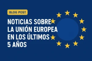noticias sobre la Unión Europea en los últimos 5 años