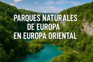 parques naturales de Europa en Europa Oriental