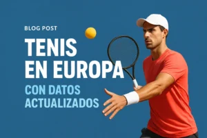 tenis en Europa con datos actualizados
