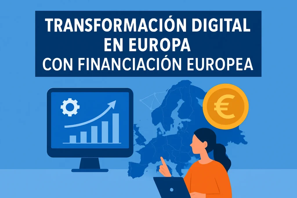 transformación digital en Europa con financiación europea
