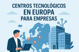 centros tecnológicos en Europa para empresas