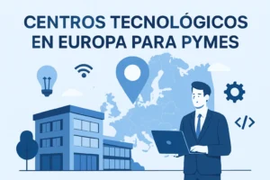 centros tecnológicos en Europa para pymes
