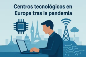 centros-tecnologicos-en-Europa-tras-la-pandemia - Europa News 24h centros tecnológicos en Europa tras la pandemia