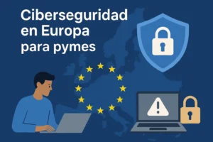 ciberseguridad en Europa para pymes