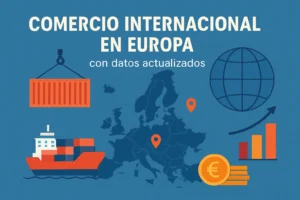 comercio internacional en Europa con datos actualizados