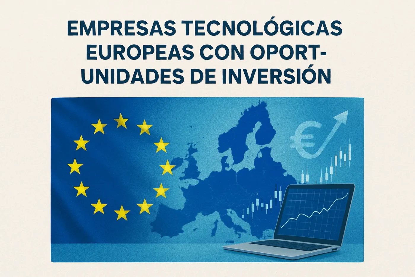 empresas-tecnologicas-europeas-con-oportunidades-de-inversion - Europa News 24h empresas tecnológicas europeas con oportunidades de inversión