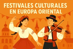 festivales culturales en Europa en Europa Oriental