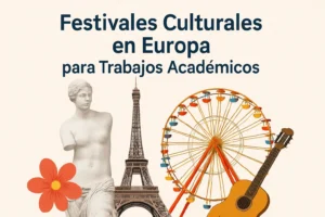 festivales culturales en Europa para trabajos académicos