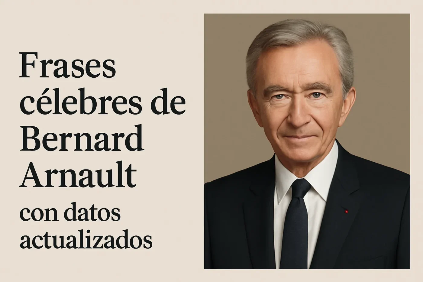 frases-celebres-de-Bernard-Arnault-con-datos-actualizados - Europa News 24h frases célebres de Bernard Arnault con datos actualizados