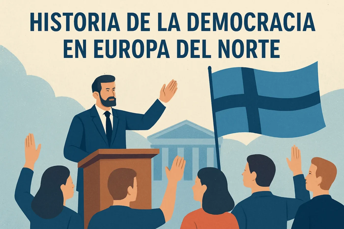 historia-de-la-democracia-en-Europa-en-Europa-del-Norte - Europa News 24h historia de la democracia en Europa en Europa del Norte