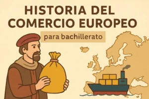 historia del comercio europeo para bachillerato
