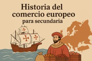 historia del comercio europeo para secundaria