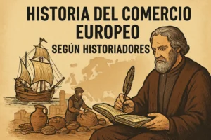 historia del comercio europeo según historiadores