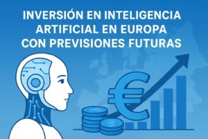 inversion-en-inteligencia-artificial-en-Europa-con-previsiones-futuras - Europa News 24h inversión en inteligencia artificial en Europa con previsiones futuras