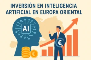 inversión en inteligencia artificial en Europa en Europa Oriental