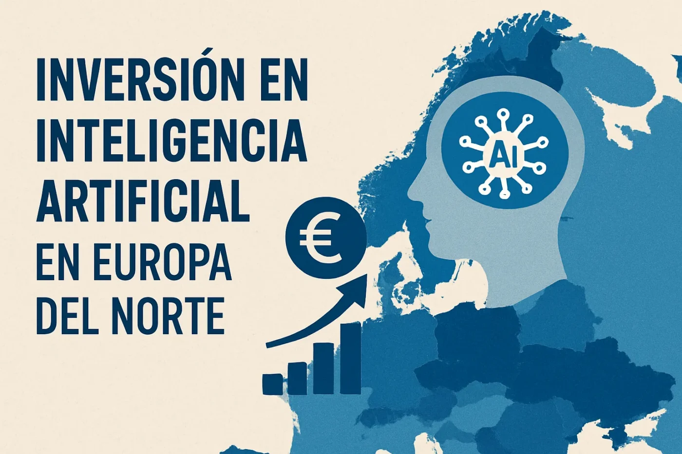 inversion-en-inteligencia-artificial-en-Europa-en-Europa-del-Norte - Europa News 24h inversión en inteligencia artificial en Europa en Europa del Norte