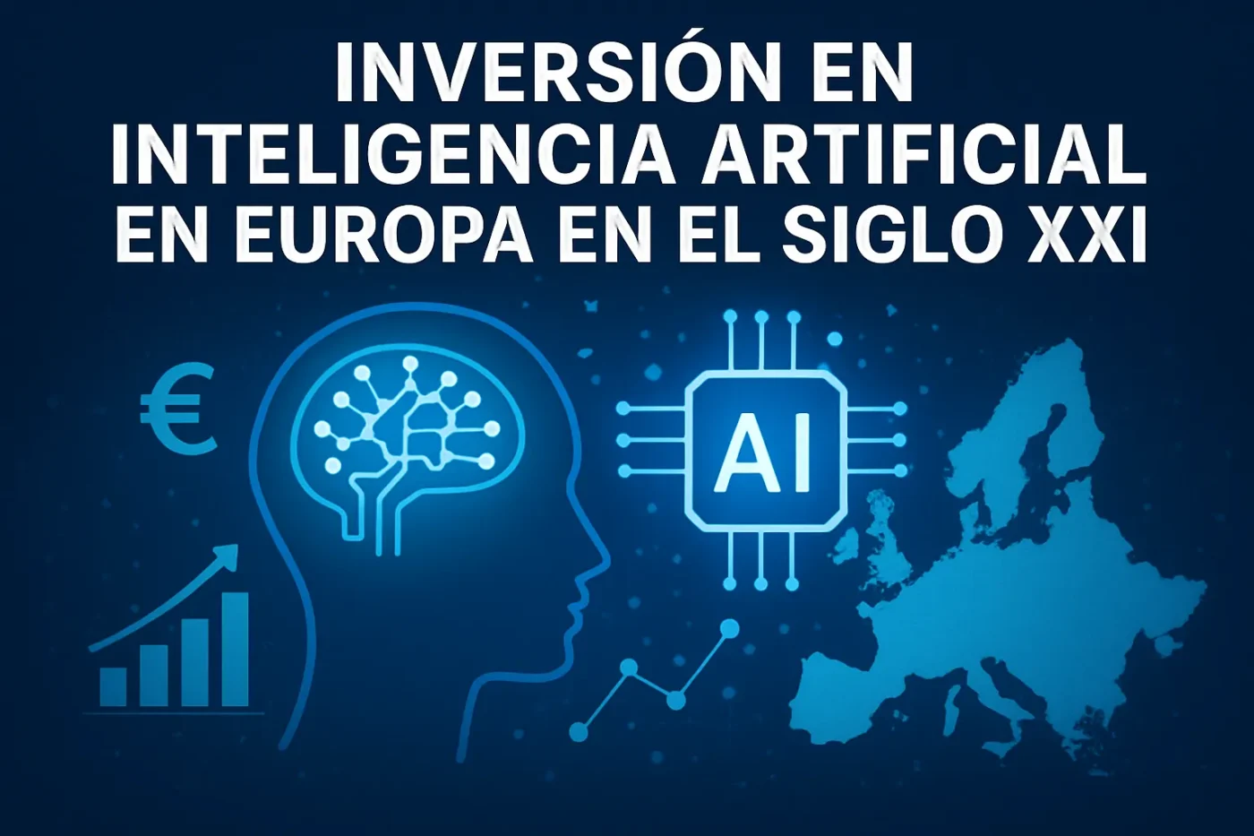 inversion-en-inteligencia-artificial-en-Europa-en-el-siglo-XXI - Europa News 24h inversión en inteligencia artificial en Europa en el siglo XXI