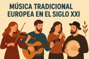 música tradicional europea en el siglo XXI