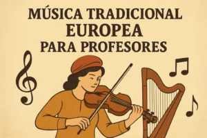 música tradicional europea para profesores