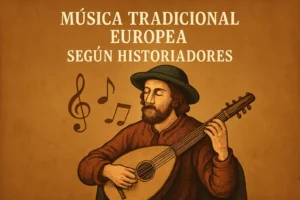 música tradicional europea según historiadores