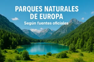 parques naturales de Europa según fuentes oficiales