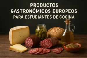 productos gastronómicos europeos para estudiantes de cocina